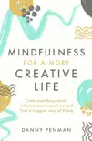Mindfulness for a More Creative Life sinopsis y comentarios