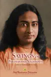 Sayings of Paramahansa Yogananda synopsis, comments