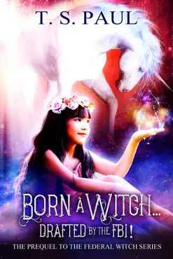 born a witch... drafted by the fbi book cover image