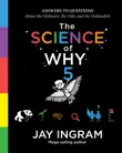 The Science of Why, Volume 5 synopsis, comments
