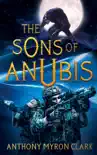 The Sons of Anubis synopsis, comments