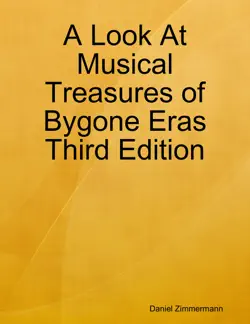 a look at musical treasures of bygone eras third edition imagen de la portada del libro