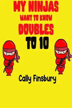 my ninjas want to know doubles to 10 imagen de la portada del libro