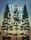 Three Cedar Trees synopsis, comments