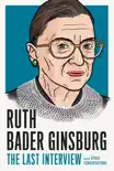 Ruth Bader Ginsburg: The Last Interview sinopsis y comentarios