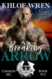 Breaking Arrow synopsis, comments