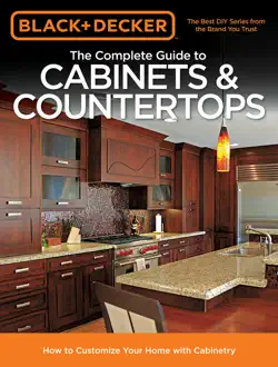 black & decker the complete guide to cabinets & countertops book cover image