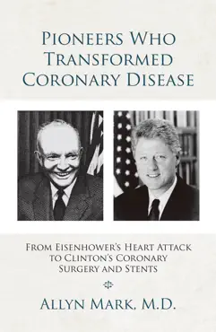 pioneers who transformed coronary disease book cover image