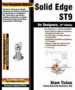 Solid Edge ST9 for Designers, 14th Edition synopsis, comments