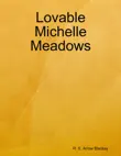 Lovable Michelle Meadows synopsis, comments