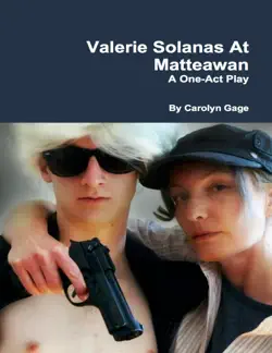 valerie solanas at matteawan: a one - act play imagen de la portada del libro