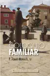 Coloquio familiar synopsis, comments