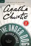 The Under Dog and Other Stories synopsis, comments