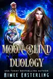 Moon Blind Duology sinopsis y comentarios