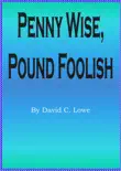 Penny Wise, Pound Foolish synopsis, comments
