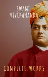 Complete Works of Swami Vivekananda synopsis, comments
