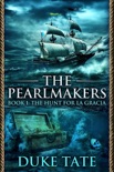 The Pearlmakers: The Hunt for La Gracia book summary, reviews and download