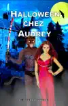 Halloween chez Audrey synopsis, comments