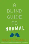 A Blind Guide to Normal synopsis, comments