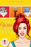 Any Witch Way But West: Magic and Mayhem sinopsis y comentarios