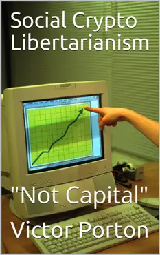 social crypto libertarianism (“not capital”) book cover image