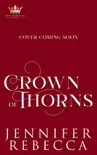 Crown of Thorns synopsis, comments