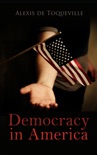 Democracy in America book summary, reviews and download