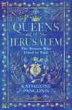 Queens of Jerusalem sinopsis y comentarios