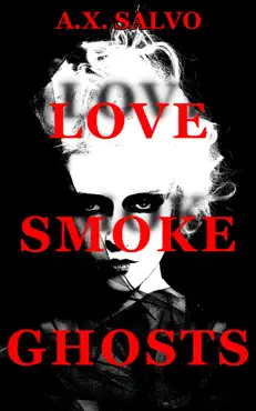 love, smoke, ghosts book cover image