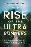 The Rise of the Ultra Runners synopsis, comments