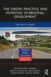 The Theory, Practice and Potential of Regional Development sinopsis y comentarios