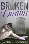 Broken Dreams synopsis, comments