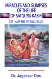 Miracles and Glimpses of the Life of Sadguru Kabir synopsis, comments