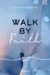 Walk by FAITH synopsis, comments
