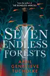 Seven Endless Forests sinopsis y comentarios