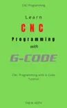 Learn CNC Programming with G Code synopsis, comments