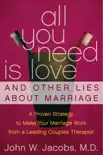 All You Need Is Love and Other Lies About Marriage synopsis, comments