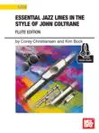 Essential Jazz Lines in the Style of John Coltrane, Flute synopsis, comments