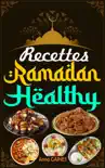 Recettes Ramadan Healthy synopsis, comments