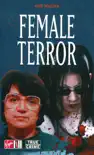 Female Terror synopsis, comments