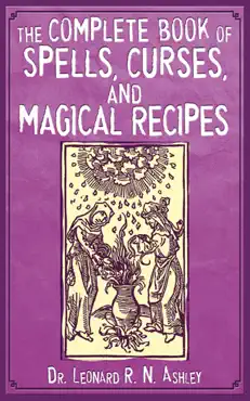 the complete book of spells, curses, and magical recipes book cover image