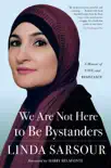 We Are Not Here to Be Bystanders synopsis, comments