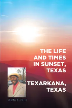 the life and times in sunset, texas book cover image