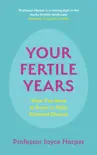 Your Fertile Years synopsis, comments