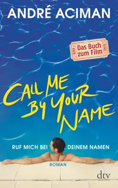 call me by your name ruf mich bei deinem namen book cover image