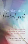 Awakening Blackout Girl sinopsis y comentarios