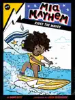 Mia Mayhem Rides the Waves synopsis, comments