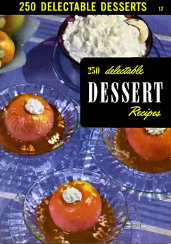 250 delectable dessert recipes book cover image