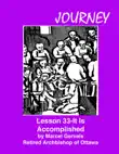 Journey Lesson 33 It Is Accomplished synopsis, comments