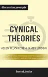 Cynical Theories: How Activist Scholarship Made Everything about Race, Gender, and Identity-and Why This Harms Everybody by Helen Pluckrose & James Lindsay (Discussion Prompts) sinopsis y comentarios